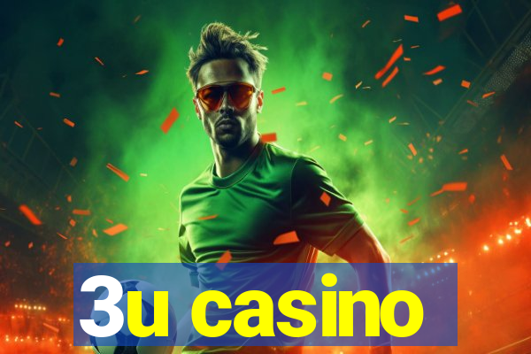 3u casino